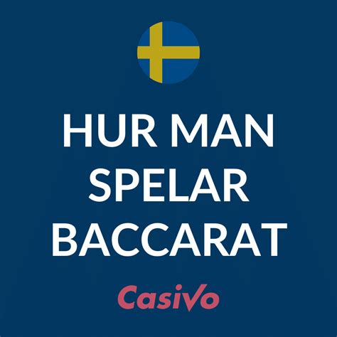 Baccarat Regler – Så spelar du baccarat (steg för steg).